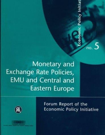 Monetary and exchange rate policies, EMU and Central and Eastern Europe