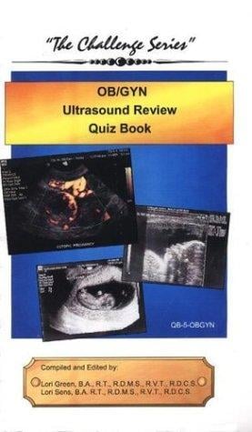 Ob/gyn Ultrasound Review Quizbook