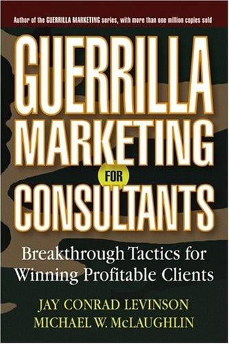 Guerrilla marketing for consultants