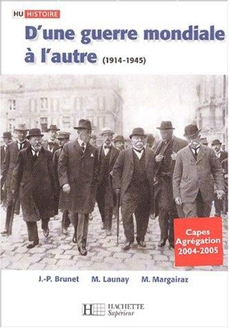 D'une Guerre Mondiale à l'autre