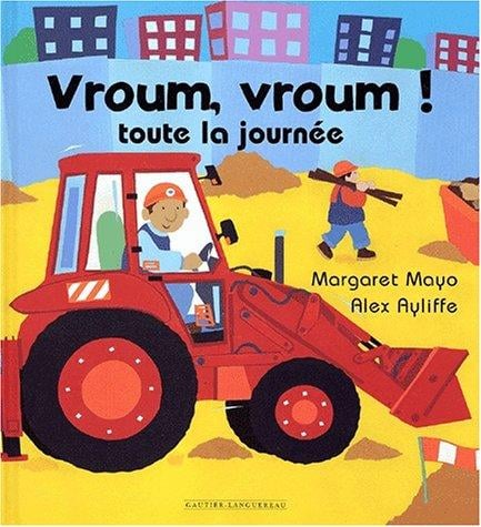 Vroum, vroum! Toute la journée
