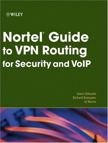 Nortel guide to VPN routing for security and VoIP