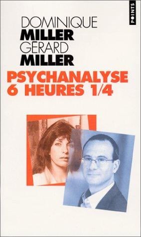 Psychanalyse 6 heures 1/4