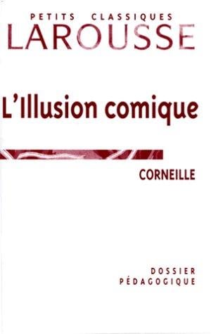 L'illusion comique. Dossier pédagogique