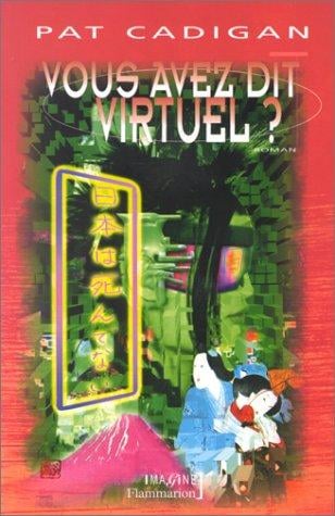 Vous avez dit virtuel?