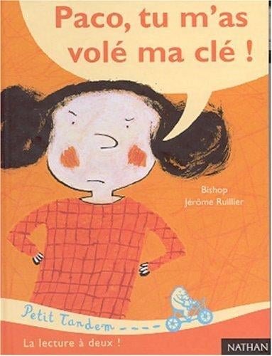 Paco, tu m'as volé ma clé!