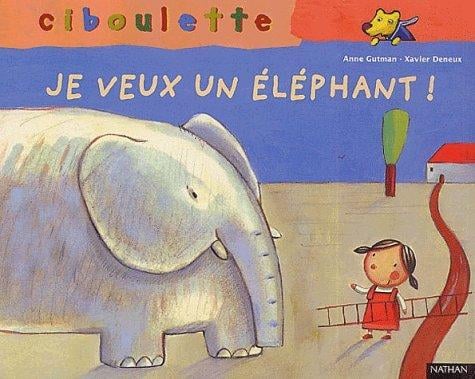 Maman, je veux un éléphant !