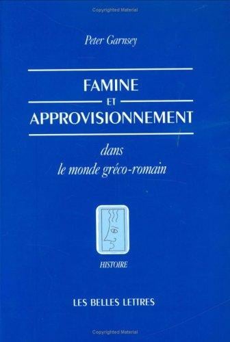 Famine et approvisionnement dans le monde gréco-romain