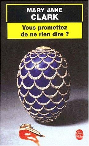 Vous promettez de ne rien dire