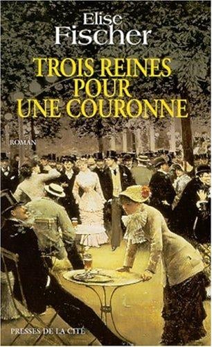 Trois reines pour une couronne