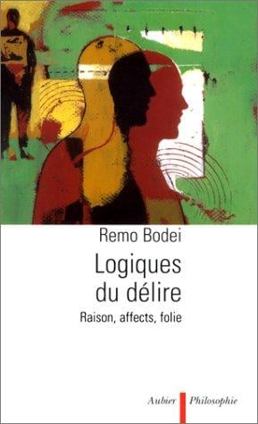 Logiques du délire
