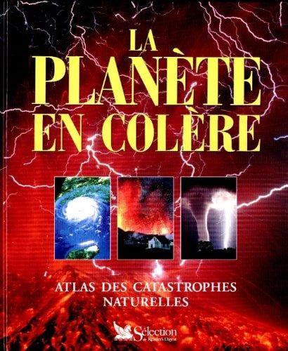 La planète en colère