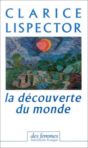 La Découverte du monde, 1967-1973 (chroniques)
