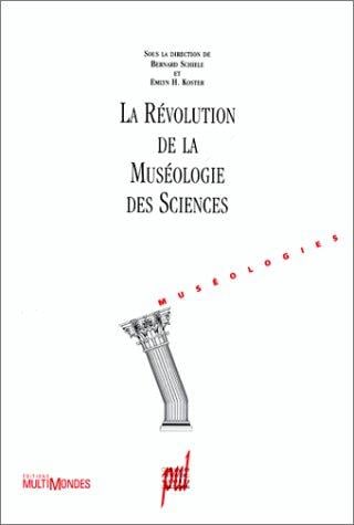 La révolution de la muséologie des sciences