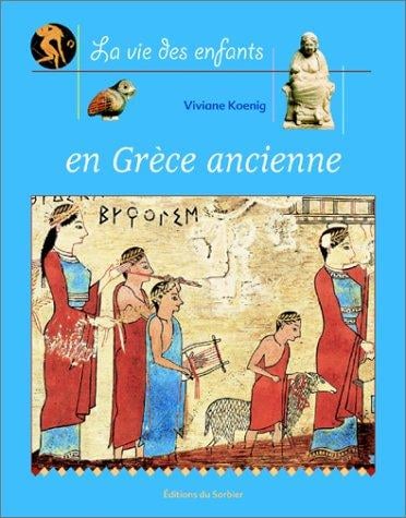 La Vie des enfants en Grèce ancienne