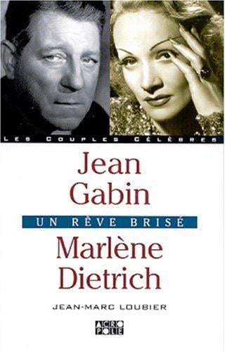 Jean Gabin, Marlène Dietrich