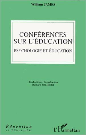 Conferences sur l'education psychologie et education