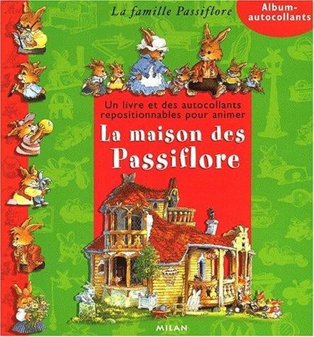 La maison des Passiflore