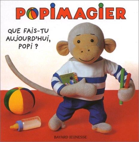 Que fais-tu aujourd'hui, Popi ?