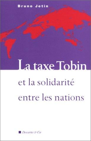 La Taxe Tobin et la Solidarité entre les nations