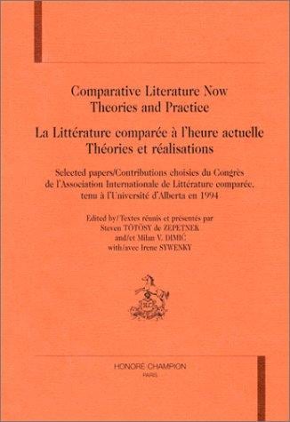 Comparative literature now = La littérature comparée à l'heure actuelle