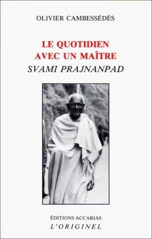 Le Quotidien avec un maître, Svami Prajnanpad
