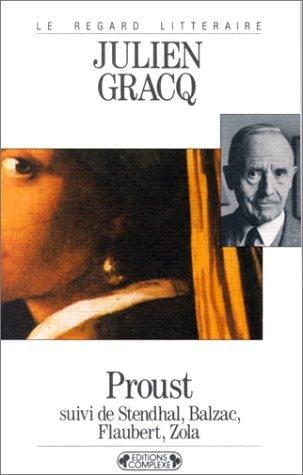 Proust, Stendhal, Balzac, Flaubert, Zola
