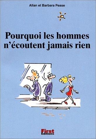 Pourquoi les hommes n'écoutent jamais rien
