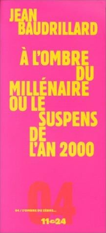 À l'ombre du millénaire, ou, le suspens de l'an 2000