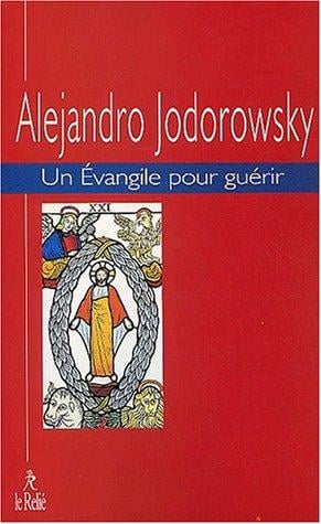 Un évangile pour guérir, tome 1