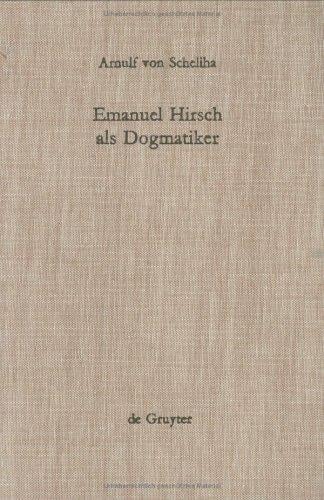 Emmanuel Hirsch Als Dogmatiker