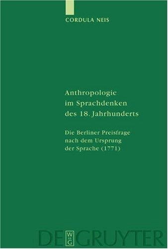 Anthropologie Im Sprachdenken Des 18. Jahrhunderts
