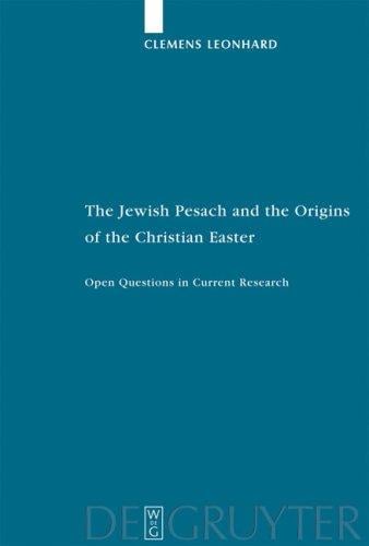Jewish Pesach and the Origins of the Christian Easter