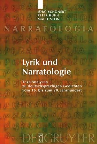 Lyrik und Narratologie: Text-Analysen zu deutschsprachigen Gedichten vom 16. bis zum 20. Jahrhundert