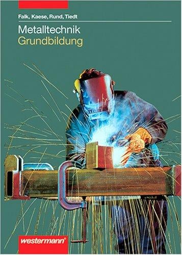 Metalltechnik, Grundbildung, Neuausgabe