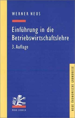Einführung in die Betriebswirtschaftslehre. Aus institutionenökonomischer Sicht