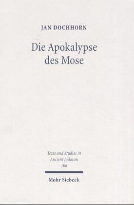 DIE APOKALYPSE DES MOSE Text, Ubersetzung, Kommentar