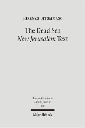 Dead Sea New Jerusalem Text (Texts & Studies in Ancient Judaism)