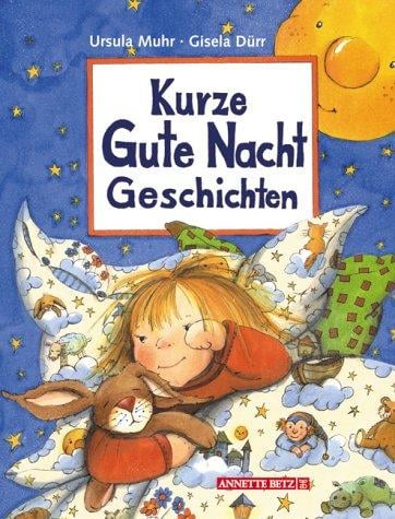 Kurze Gute Nacht Geschichten
