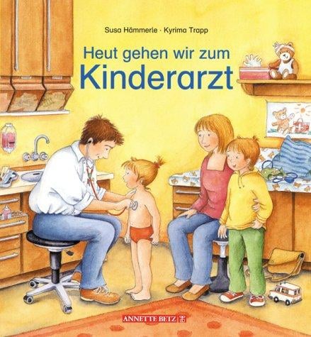 Heute gehen wir zum Kinderarzt.