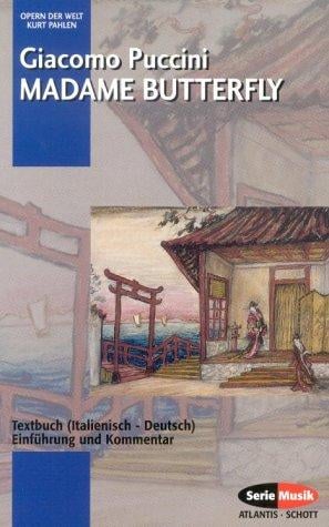 Madame Butterfly. Textbuch ( Italienisch- Deutsch). (Opern der Welt)