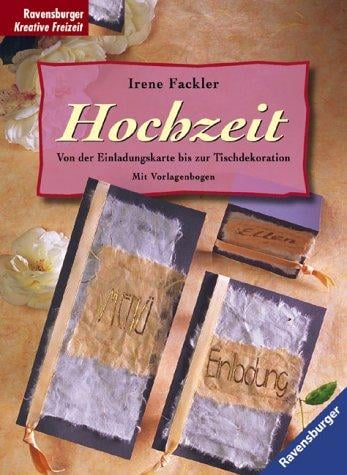 Hochzeit. Von der Einladungskarte bis zur Tischdekoration