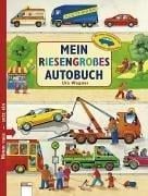 Mein riesengroßes Autobuch. Nimm raus - setz ein.