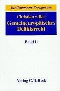 Gemeineuropäisches Deliktsrecht, Bd.2, Schaden und Schadenersatz, Haftung für und ohne eigenes Fehlverhalten, Kausalität und Verteidungsgründe