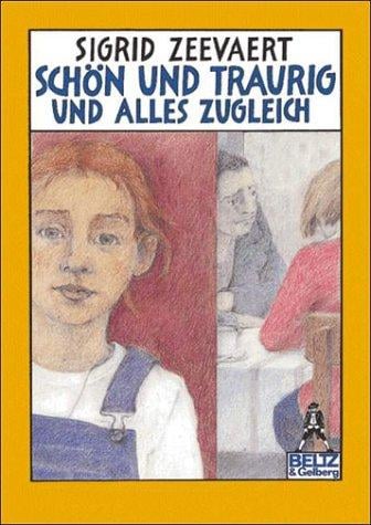 Schön und traurig und alles zugleich