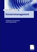 Konzernmanagement. Corporate Governance und Kapitalmarkt