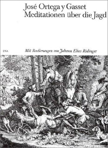 Meditationen über die Jagd