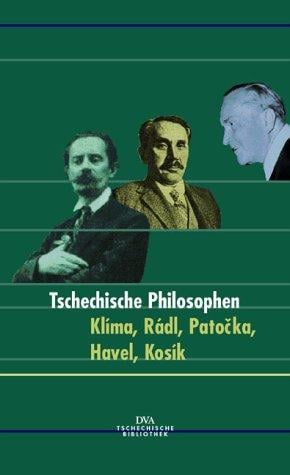 Tschechische Philosophen im 20. Jahrhundert. Klima, Radl, Patocka, Havel, Kosik