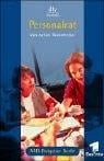 Personalrat. Das Buch zur Fernsehserie ARD- Ratgeber Recht