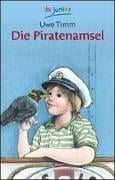 Die Piratenamsel. Ein Kinderroman